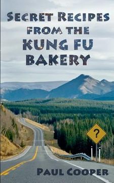 portada secret recipes from the kung fu bakery (en Inglés)