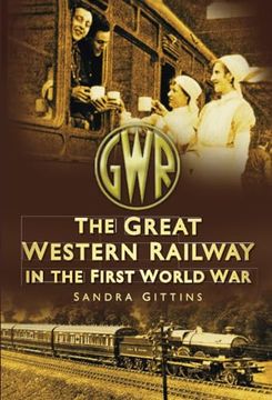portada The Great Western Railway in the First World war (en Inglés)