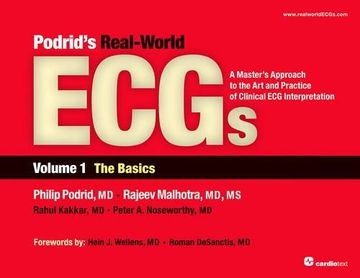 portada Podrid's Real-World Ecgs, vol 1 the Basics: A Master's Approach to the art and Practice of Clinical ecg Interpretation (en Inglés)
