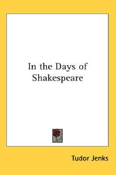 portada in the days of shakespeare (en Inglés)