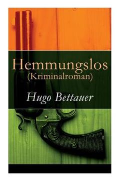 portada Hemmungslos (Kriminalroman) - Vollständige Ausgabe (in English)