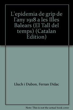 portada L'epidemia de grip de l'any 1918 a les Illes Balears (El Tall del temps) (Catalan Edition)