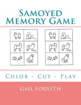portada Samoyed Memory Game: Color - Cut - Play