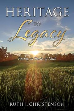 portada Heritage to Legacy: Passing on Stories of Faith (0) (in English)