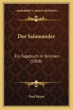 portada Der Salamander: Ein Tagebuch In Terzinen (1908) (en Alemán)