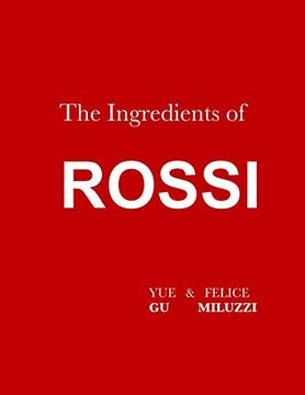 The Ingredients of Rossi Paperback: Italian Cuisine: Tradition in Evolution (en Inglés)