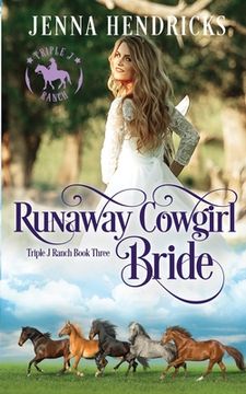 portada Runaway Cowgirl Bride: Clean & Wholesome Cowboy Romance (en Inglés)
