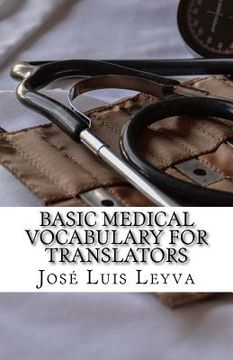 portada Basic Medical Vocabulary for Translators: English-Spanish Medical Terms (en Inglés)