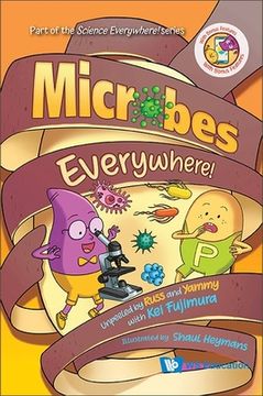 portada Microbes Everywhere!: Unpeeled by Russ and Yammy with Kei Fujimura (en Inglés)