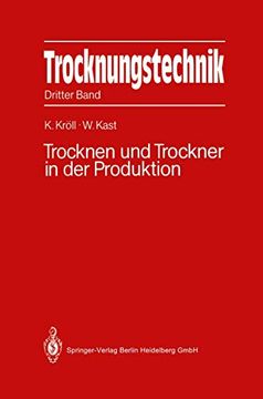 portada Trocknungstechnik: Dritter Band Trocknen und Trockner in der Produktion (en Alemán)