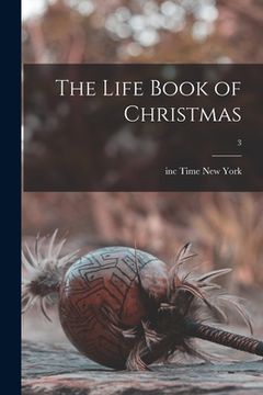 portada The Life Book of Christmas; 3 (en Inglés)
