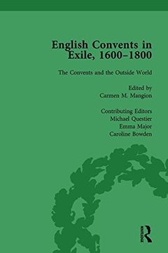 portada English Convents in Exile, 1600-1800, Part II, Vol 6 (in English)