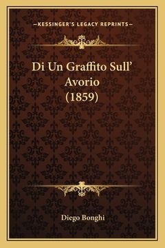 portada Di Un Graffito Sull' Avorio (1859) (en Italiano)