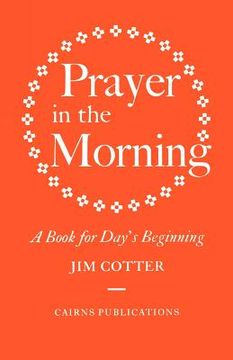 portada prayer in the morning: a book for day's beginning (en Inglés)