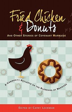 portada fried chicken & donuts and other stories of covenant marriage (en Inglés)