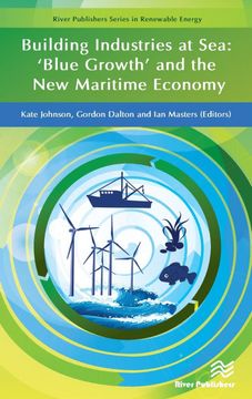 portada Building Industries at Sea: `Blue Growth and the New Maritime Economy (Hardback) (en Inglés)