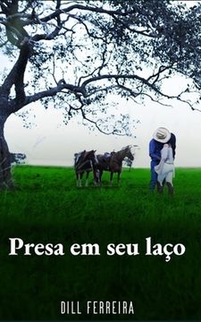 Presa em seu laço (en Portugués)