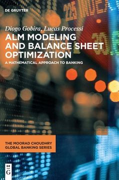 portada Alm Modeling and Balance Sheet Optimization: A Mathematical Approach to Banking (en Inglés)