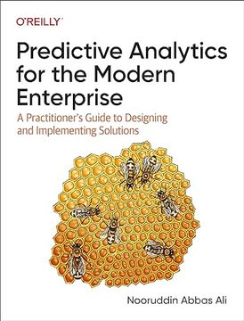 portada Predictive Analytics for the Modern Enterprise: A Practitioner's Guide to Designing and Implementing Solutions (in English)