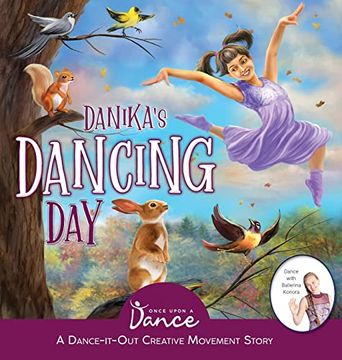 portada Danika's Dancing Day: A Dance-It-Out Creative Movement Story for Young Movers (Dance-It-Out! Creative Movement Stories for Young Movers) (in English)
