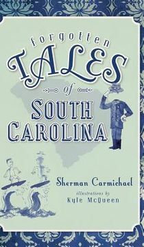 portada Forgotten Tales of South Carolina (in English)