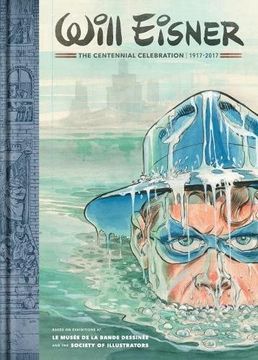 portada Will Eisner: The Centennial Celebration: 1917-2017 (in English)