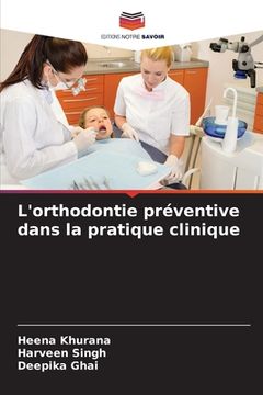 portada L'orthodontie préventive dans la pratique clinique (in French)