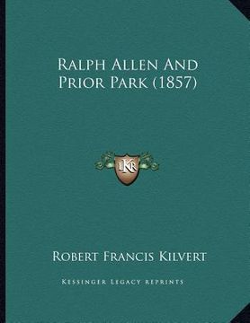 portada ralph allen and prior park (1857) (en Inglés)