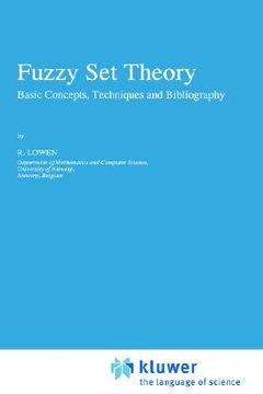 portada fuzzy set theory: basic concepts, techniques and bibliography (en Inglés)