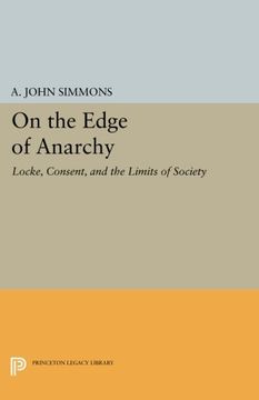 portada On the Edge of Anarchy: Locke, Consent, and the Limits of Society (Princeton Legacy Library) (en Inglés)