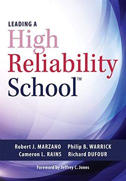 portada Leading a High Reliability School: Use Data-Driven Instruction and Collaborative Teaching Strategies to Boost Academic Achievement (en Inglés)