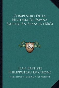 portada Compendio de la Historia de Espana Escrito en Frances (1863) (in Spanish)