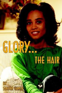 portada Glory: The Hair (en Inglés)