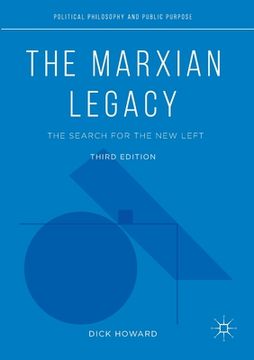 portada The Marxian Legacy: The Search for the New Left (en Inglés)