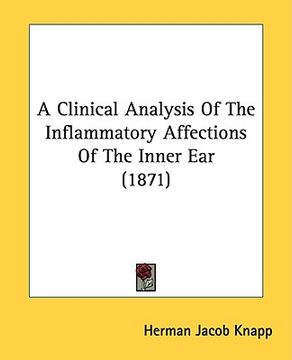 portada a clinical analysis of the inflammatory affections of the inner ear (1871) (en Inglés)