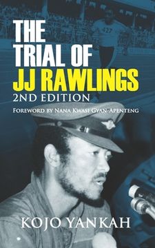 portada The Trial of J.J. Rawlings: Echoes of the 31st December Revolution 