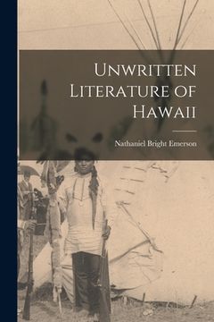 portada Unwritten Literature of Hawaii (en Inglés)