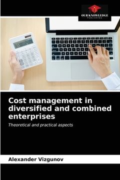 portada Cost management in diversified and combined enterprises (en Inglés)