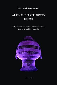 portada Al Final del Vellocino: Jason: 58 (Colección Teatro Contemporáneo) (in Spanish)