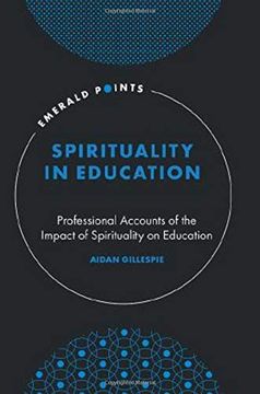 portada Spirituality in Education: Professional Accounts of the Impact of Spirituality on Education (Emerald Points) 