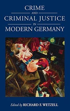 portada Crime and Criminal Justice in Modern Germany (en Inglés)