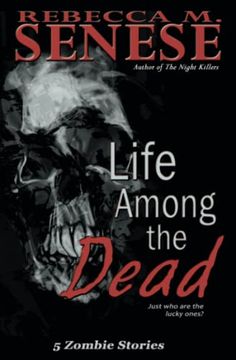 portada Life Among the Dead: 5 Zombie Stories (en Inglés)