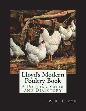 portada Lloyd's Modern Poultry Book: A Poultry Guide and Directory (in English)