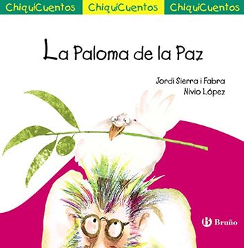 portada La Paloma De La Paz (castellano - Bruño - Chiquicuentos)