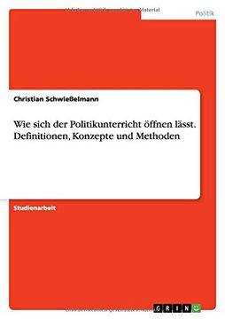 portada Wie sich der Politikunterricht öffnen lässt. Definitionen, Konzepte und Methoden (German Edition)