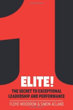 portada Elite!: The Secret to Exceptional Leadership and Performance