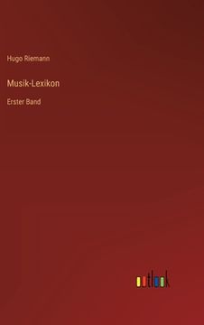 portada Musik-Lexikon: Erster Band (en Alemán)
