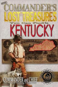 portada More Commander's Lost Treasures You Can Find In Kentucky: Follow the Clues and Find Your Fortunes! (en Inglés)