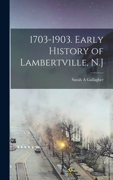 portada 1703-1903. Early History of Lambertville, N.J