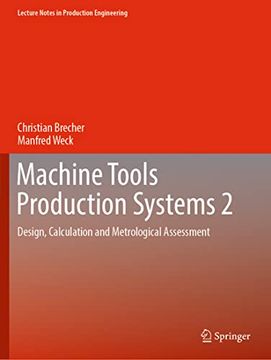 portada Machine Tools Production Systems 2: Design, Calculation and Metrological Assessment (Lecture Notes in Production Engineering) (en Inglés)